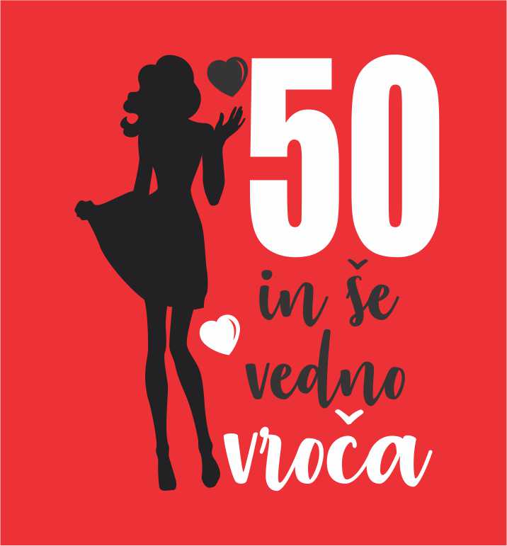 50 IN ŠE VEDNO VROČA 2