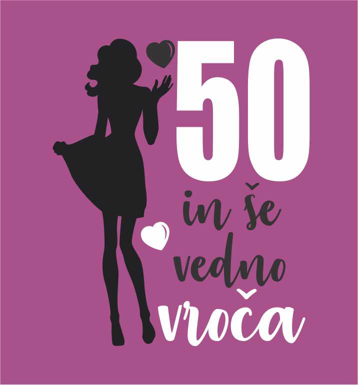 50 IN ŠE VEDNO VROČA 2