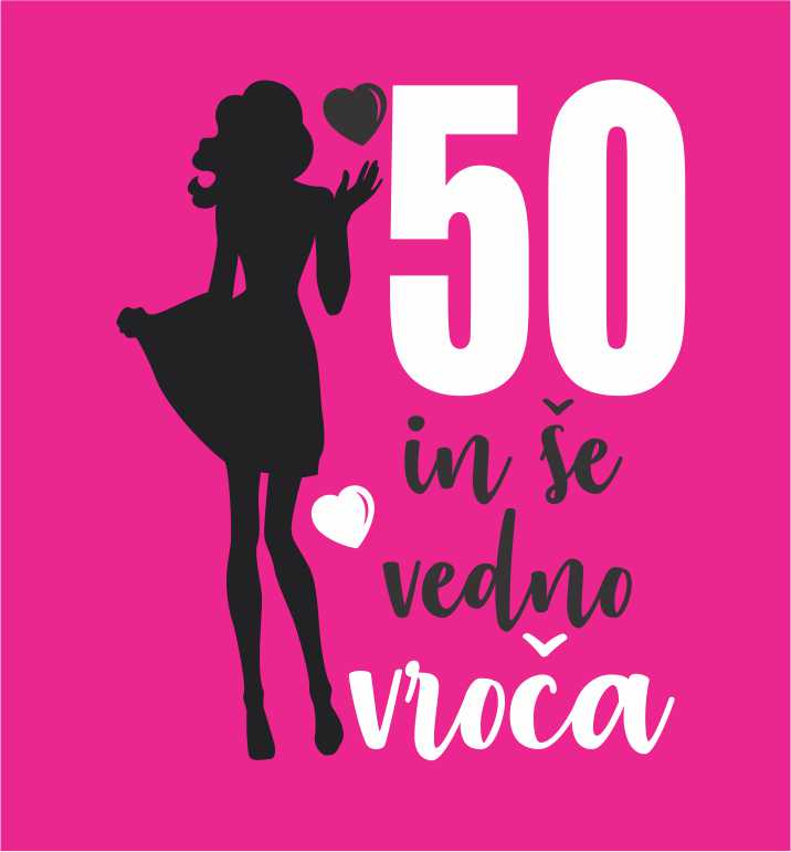 50 IN ŠE VEDNO VROČA 2