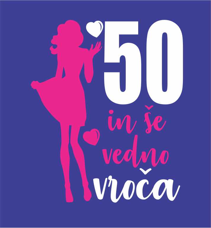 50 IN ŠE VEDNO VROČA 2