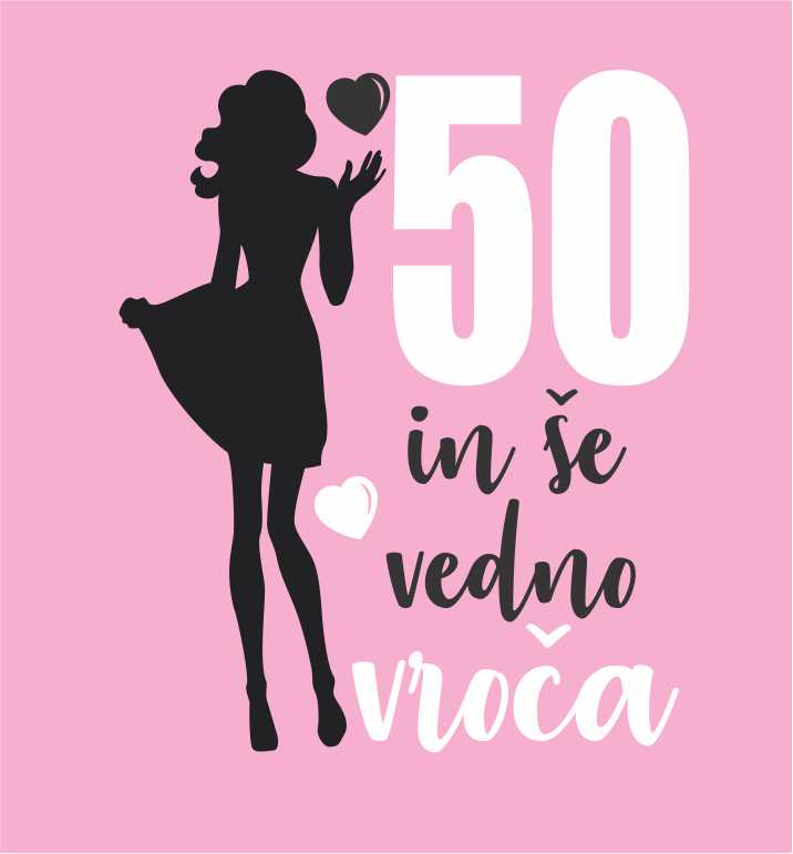 50 IN ŠE VEDNO VROČA 2