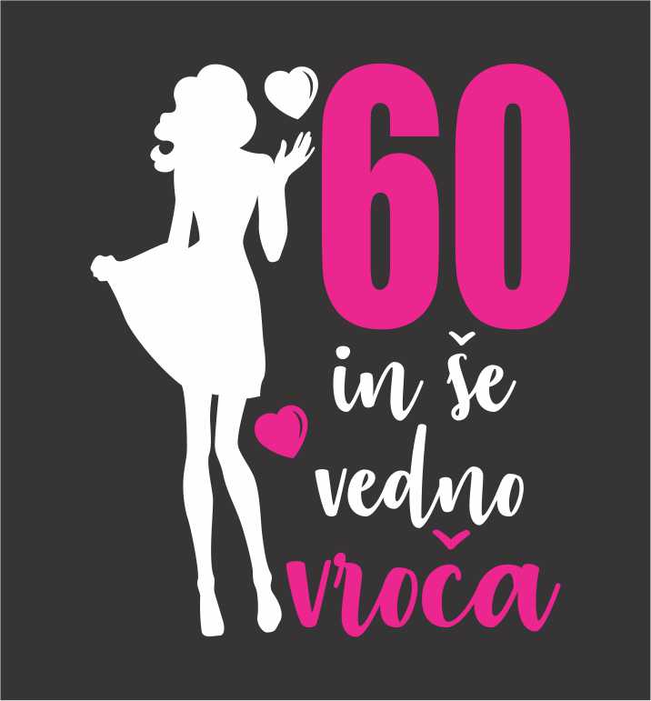 60 IN ŠE VEDNO VROČA 2