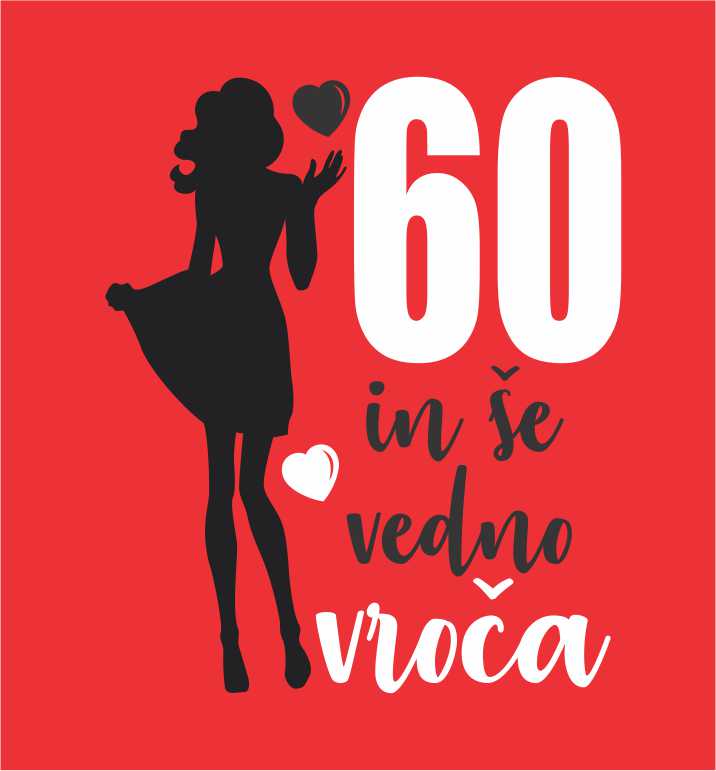 60 IN ŠE VEDNO VROČA 2