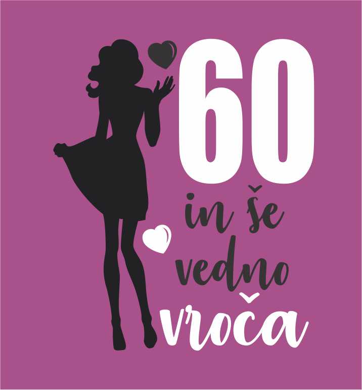 60 IN ŠE VEDNO VROČA 2