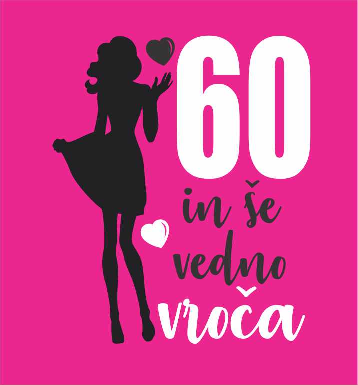 60 IN ŠE VEDNO VROČA 2