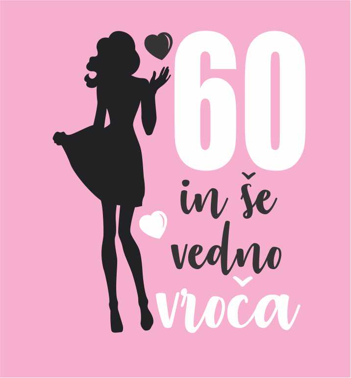 60 IN ŠE VEDNO VROČA 2