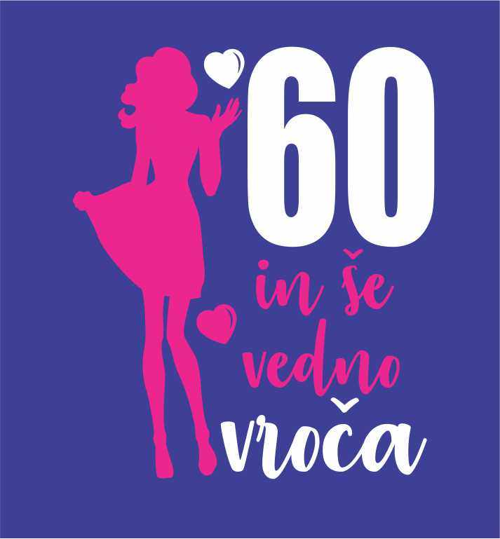 60 IN ŠE VEDNO VROČA 2