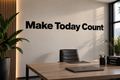 Make Today Count