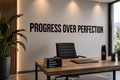 Progress Over Perfection