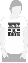 ALERGIČNA NA IDIOTE