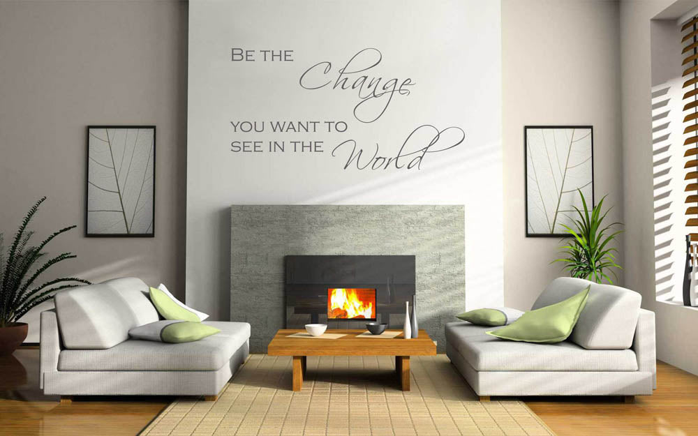 Be the change...
