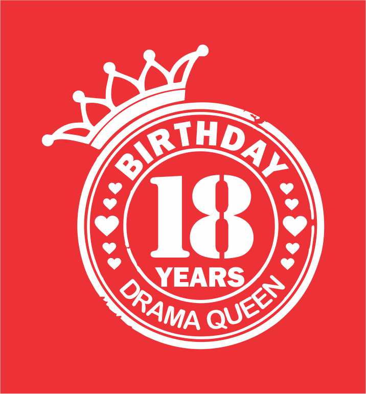 Birthday 18 Drama Queen