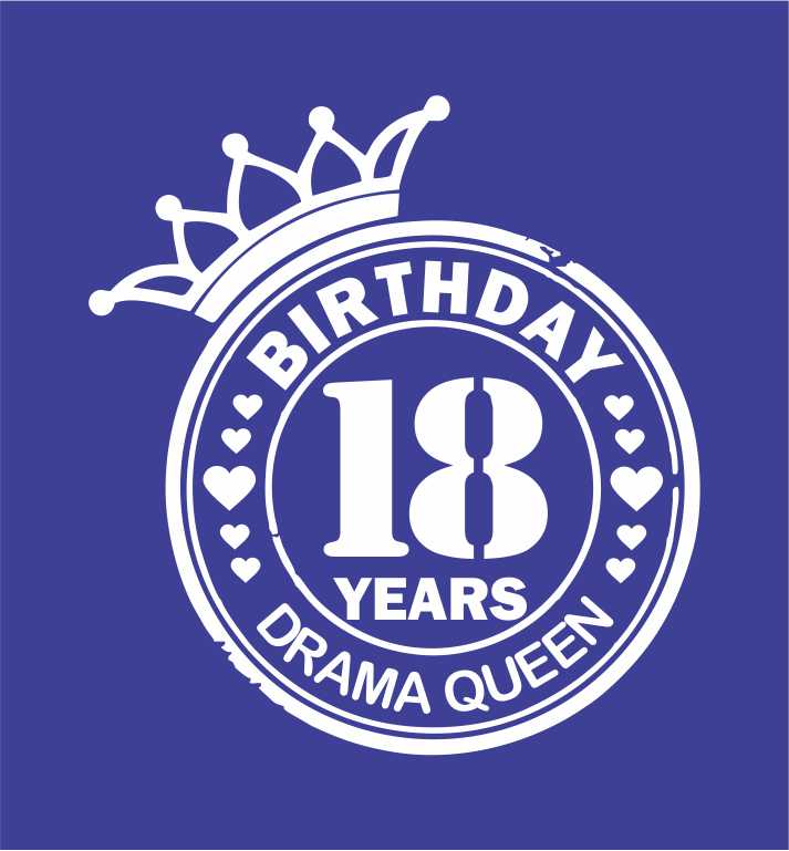 Birthday 18 Drama Queen