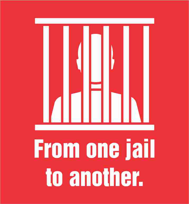 From One Jail To Another
