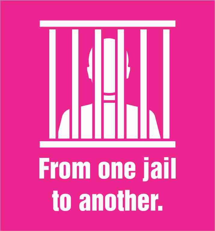 From One Jail To Another