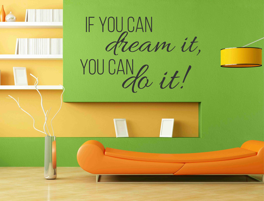 If you can dream it