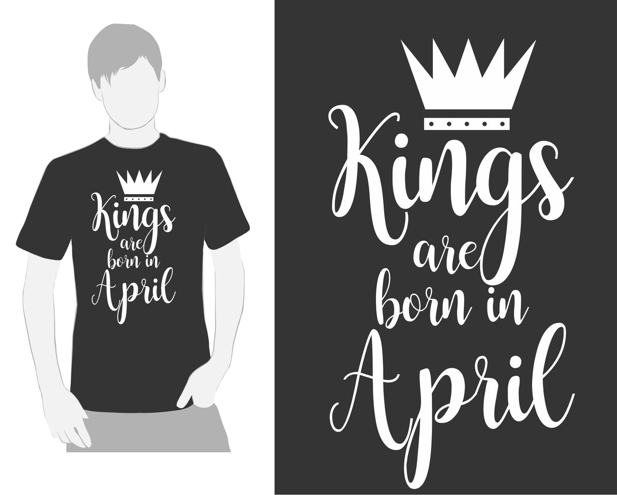 KINGS ARE BORN - APRIL