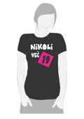 NIKOLI VEČ 19