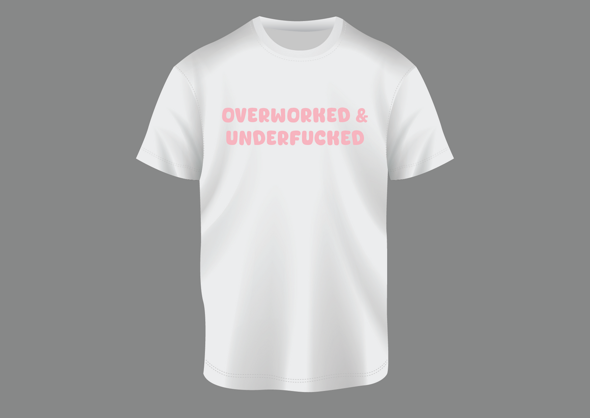 Overworked, women's shirt