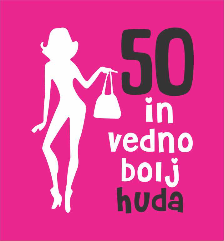 VEDNO BOLJ HUDA